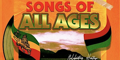 Made In 90s & Lovers Rock Present - SONGS OF ALL AGES! primary image