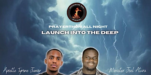 Imagem principal do evento PrayerThon All Night "Launch into the Deep"