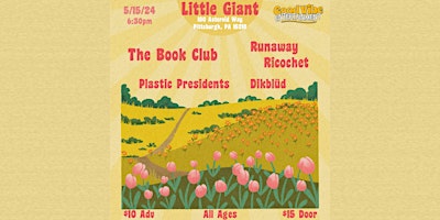 The Book Club, Runaway Ricochet, Plastic Presidents & Dikblüd primary image