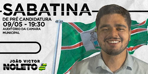 Hauptbild für Sabatina de lançamento de pré-candidatura - João Victor Noleto