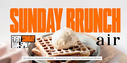 Primaire afbeelding van BRUNCH SUNDAYS AT AIR  | BOTTOMLESS MENU + MIMOSAS + MUSIC