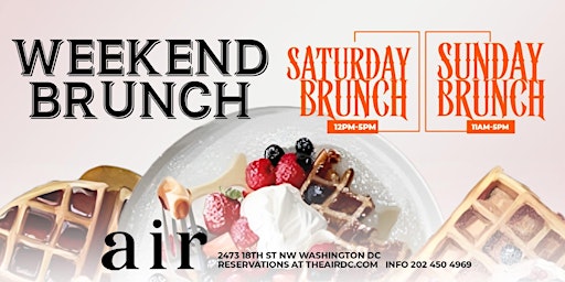 Hottest Brunch in  DC| AIR Saturday's Brunch | BOTTOMLESS  MIMOSAS + MENU ! primary image
