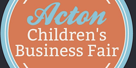 Acton Children's Entrepreneur Business Fair
