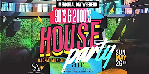 Primaire afbeelding van MEMORIAL DAY WEEKEND - 90'S & 2000'S HOUSE PARTY