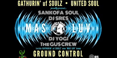 Imagem principal do evento MAS LUV with DJ Sres, DJ YOGI & GATHURIN' uf SOULZ