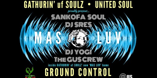 Immagine principale di MAS LUV with DJ Sres, DJ YOGI & GATHURIN' uf SOULZ 