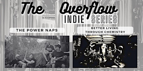 Better Living Through Chemistry w/ The Power Naps - Thursday Indie Series