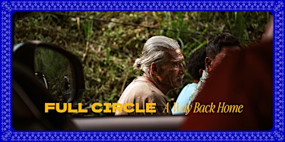 Imagem principal do evento Full Circle: A Way Back Home