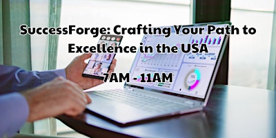 Primaire afbeelding van SuccessForge: Crafting Your Path to Excellence in the USA