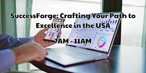 Imagem principal do evento SuccessForge: Crafting Your Path to Excellence in the USA