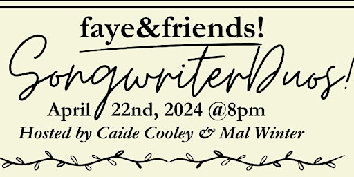 Image principale de Faye&Friends: Songwriter Duos!