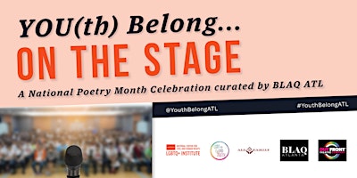 Primaire afbeelding van OUT Front Theater and BLAQ ATL co-present YOU(th) Belong... On The Stage