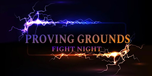 Imagem principal do evento PROVING GROUNDS FIGHT NIGHT
