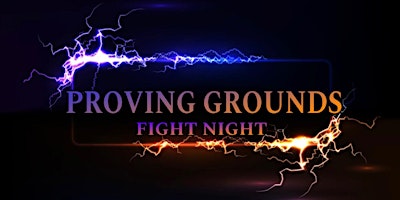 Primaire afbeelding van PROVING GROUNDS FIGHT NIGHT
