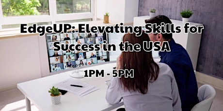 EdgeUP: Elevating Skills for Success in the USA