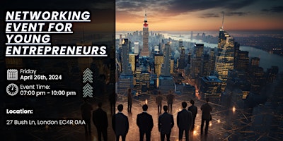 Primaire afbeelding van Business Networking For Young Entrepreneurs London
