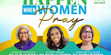 Things Happen When Women Pray