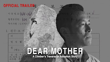 Imagem principal do evento Intimate Film Screening Dear Mother: A Climber's Transracial Adoption Story
