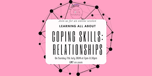 Imagen principal de Keep Your Marbles: Coping Skills: Relationships session