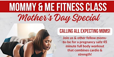 Imagem principal do evento Mommy & Me Mother's Day Special-Expecting Moms!