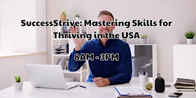 Immagine principale di SuccessStrive: Mastering Skills for Thriving in the USA 