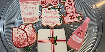 Primaire afbeelding van Mother’s Day Beginners Cookie Decorating Class