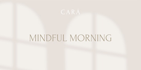 CARÁ I Mindful Morning mit Caro