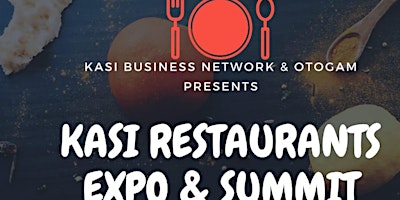 Kasi Restaurants Expo and Summit primary image