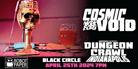 April Dungeon Crawl Indy: A Mork Borg Adventure Into The Cosmic Void