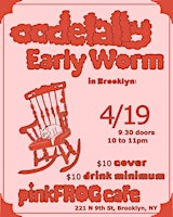 Primaire afbeelding van Oodelally + Early Worm at pinkFROG cafe !