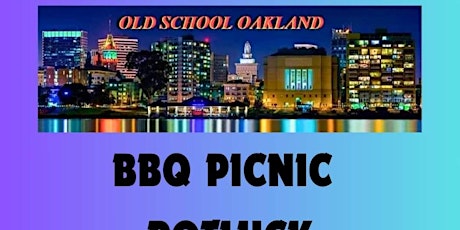 OAKLAND OLD SCHOOL PICNIC