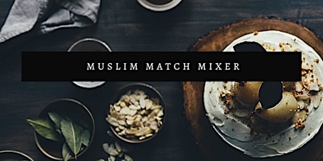 Muslim Match Mixer