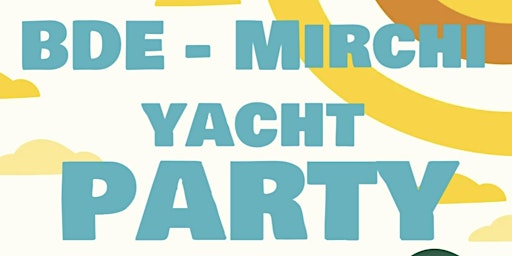 Immagine principale di BDE Mirchi Boat Party !!! Bollywood/ Bhangra/ Remixes - 6/08 