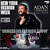 "NEW YORK FASHION WEEK Immersive Fashion Show Powered By La Raza &Mecenas primary image