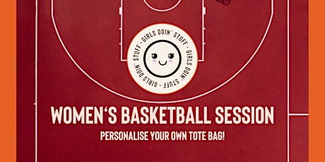 Girls Doin' Stuff - Women's Basketball Session