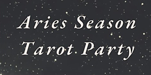 Primaire afbeelding van Aries Season Tarot Party!