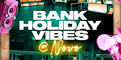 Primaire afbeelding van May Bank Holiday Friday at Novo Lounge - (03/05/24)