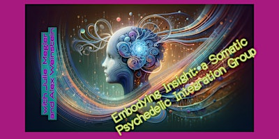 Imagem principal de Embodying Insight: a Somatic Psychedelic Integration Group