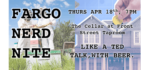 Fargo Nerd Nite April: The Adventures of Rick and MortBee