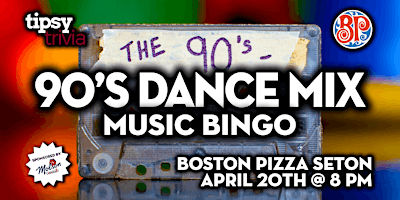 Calgary: Boston Pizza Seton - 90's Dance Mix Music Bingo - Apr 20, 8pm primary image