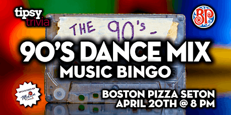 Calgary: Boston Pizza Seton - 90's Dance Mix Music Bingo - Apr 20, 8pm