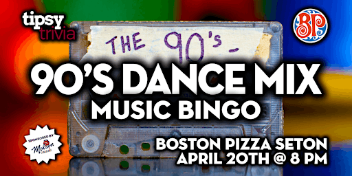 Imagem principal do evento Calgary: Boston Pizza Seton - 90's Dance Mix Music Bingo - Apr 20, 8pm