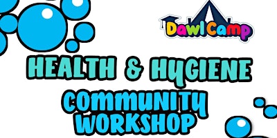 Image principale de Health & Hygiene Community Workshop