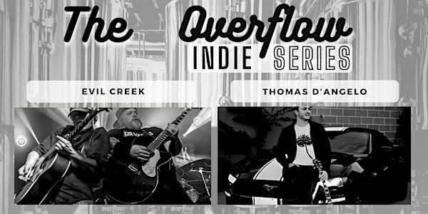 Evil Creek & Thomas D'Angelo - Thursday Indie Series