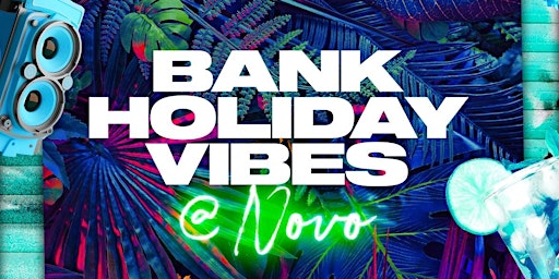 Primaire afbeelding van May Bank Holiday Sunday at Novo Lounge