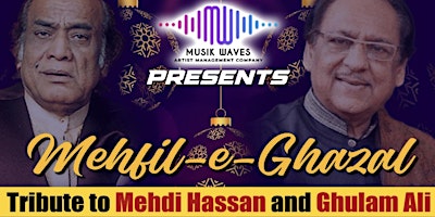 Image principale de Tribute to Mehdi Hassan & Ghulam Ali