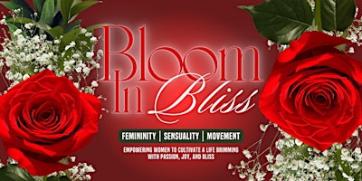 Bloom In Bliss: Sensual Empowerment Workshop primary image