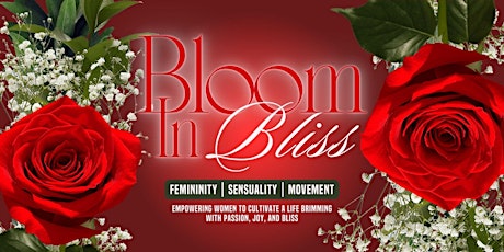 Bloom In Bliss: Sensual Empowerment Workshop