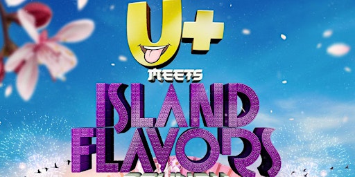 Primaire afbeelding van U+ Meets Island Flavors Brunch