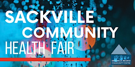 Sackville Community Health Fair primary image
